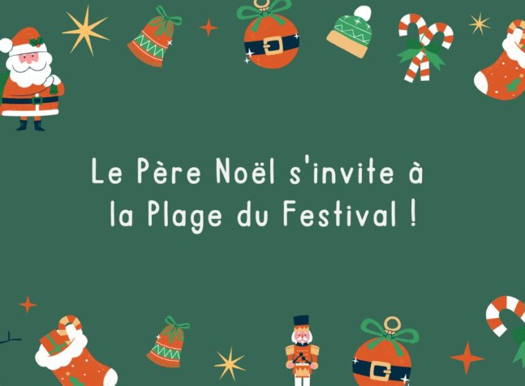 Petite affiche pour Noël avec écrit "Le Père Noël s'invite à la plage du Festival !"